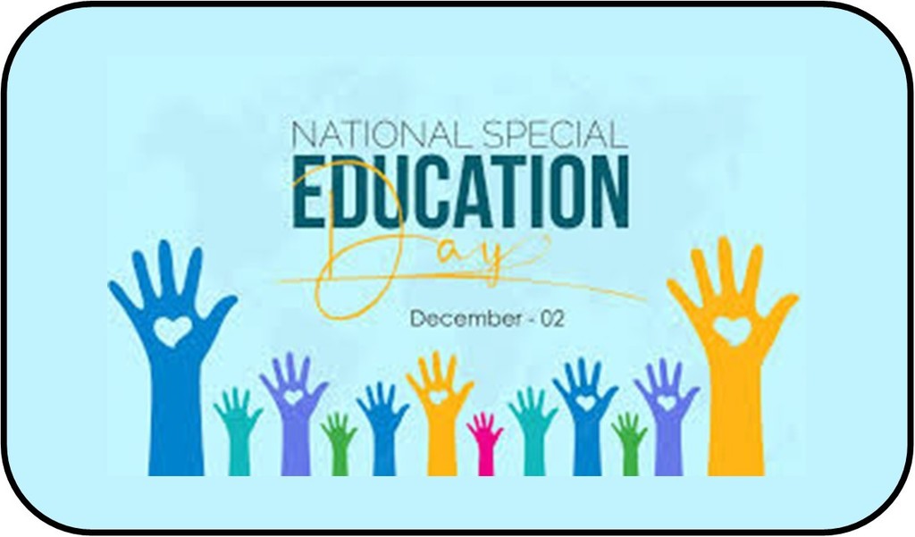 National Special Education Day December 2 2022