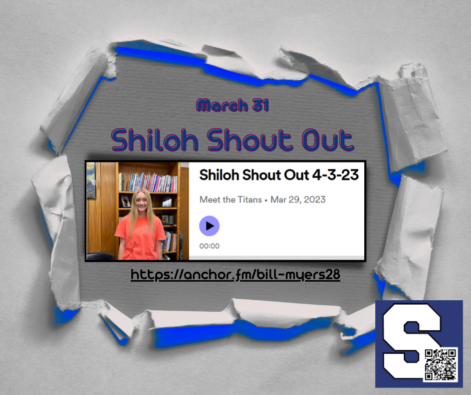 March 31 Shiloh Shout Out